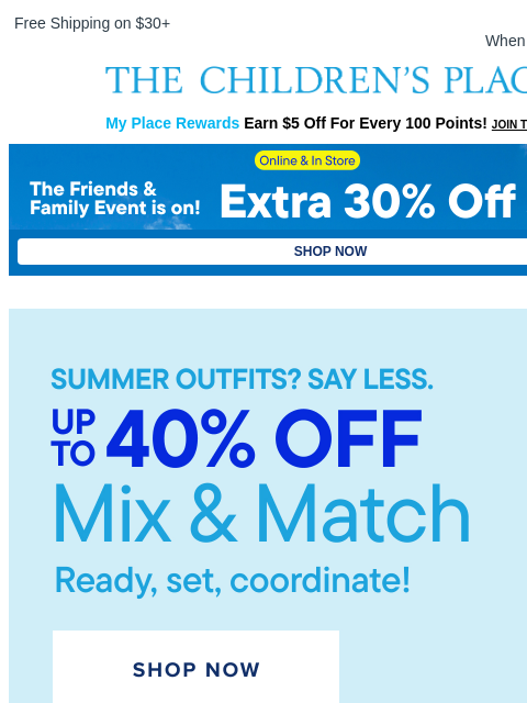 childrensplace newsletter: Coordinating Summer Fits Now Up to 40% OFF