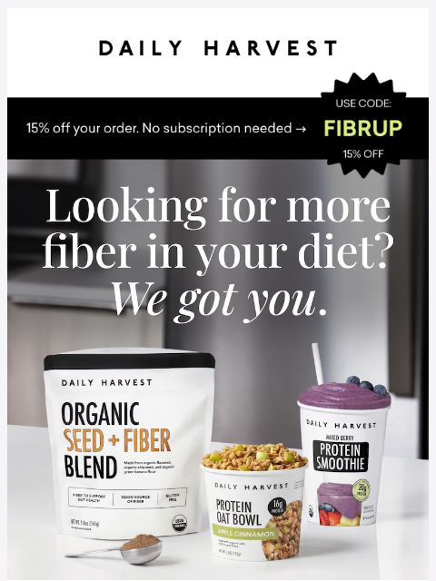 daily-harvest newsletter: Fiber you don't have to think about