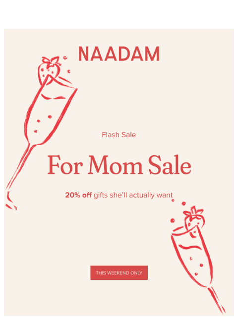 naadam newsletter: Flash Sale: 2 weeks ‘til Mother’s Day