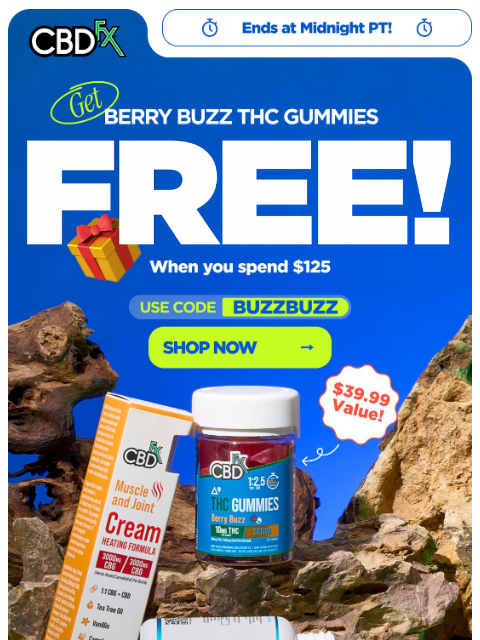 cbdfx newsletter: 😱 Last Chance: FREE full-size THC Gummies w/$125 ...