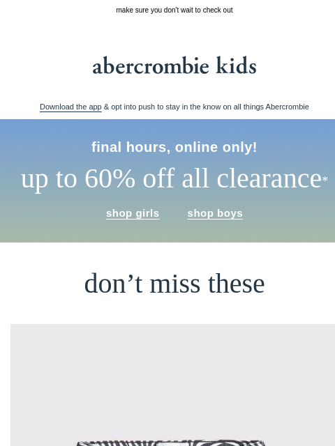 abercrombie newsletter: ICYMI: final hours for this sale
