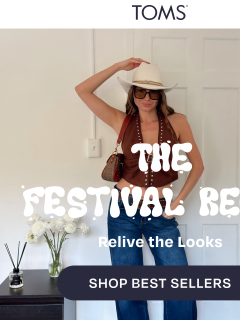 toms newsletter: Everything We Loved from Festival Szn