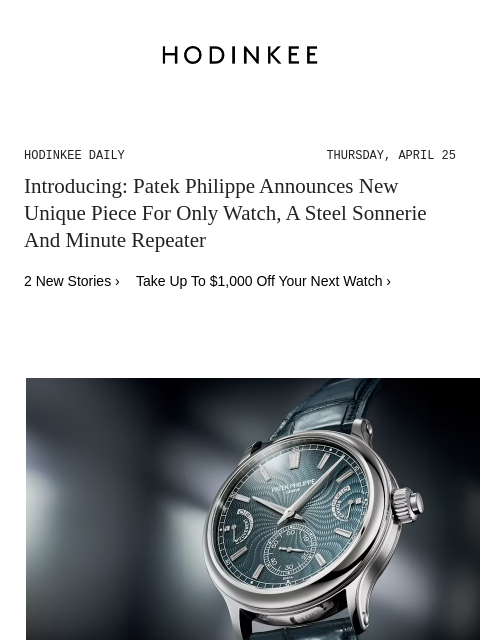 Today on Hodinkee... Introducing: Patek Philippe Announces New Unique Piece For Only Watch, A Steel Sonnerie And Minute Repeater | Hodinkee Daily – Thursday, April 25 | Introducing: Patek Philippe