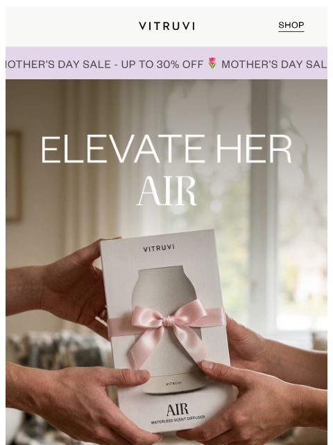 vitruvi newsletter: Upgrade Mom’s Air: Up To 30% Off 🌬️