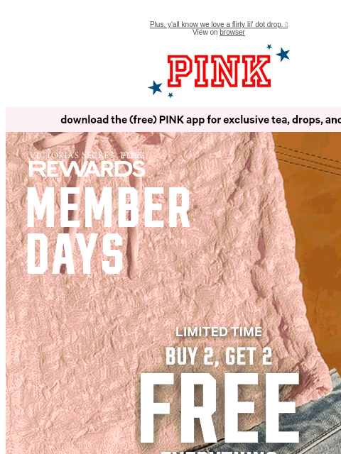 vspink newsletter: Go All In: Buy 2, Get 2 🆓