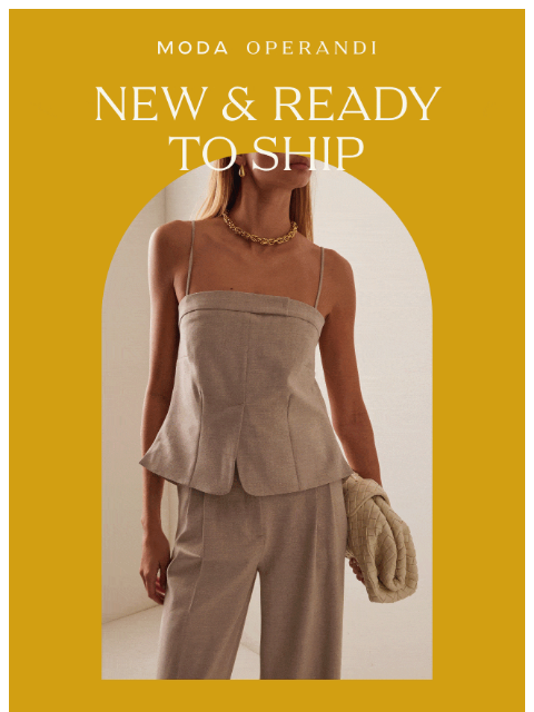 modaoperandi newsletter: NEW & READY TO SHIP: Secure your favorite pieces n...