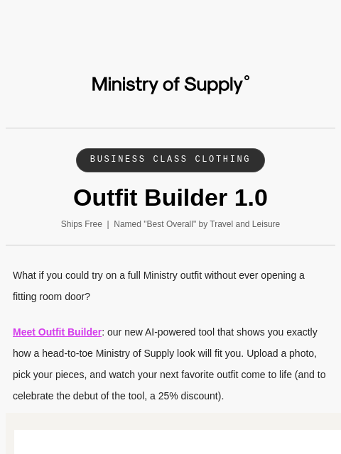 ministryofsupply newsletter: The Debut of our Outfit Builder 1.0