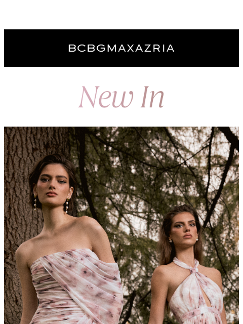 bcbg newsletter: These Just Landed