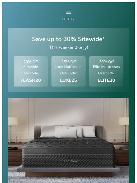 helixsleep newsletter: Up to 30% Off this weekend only