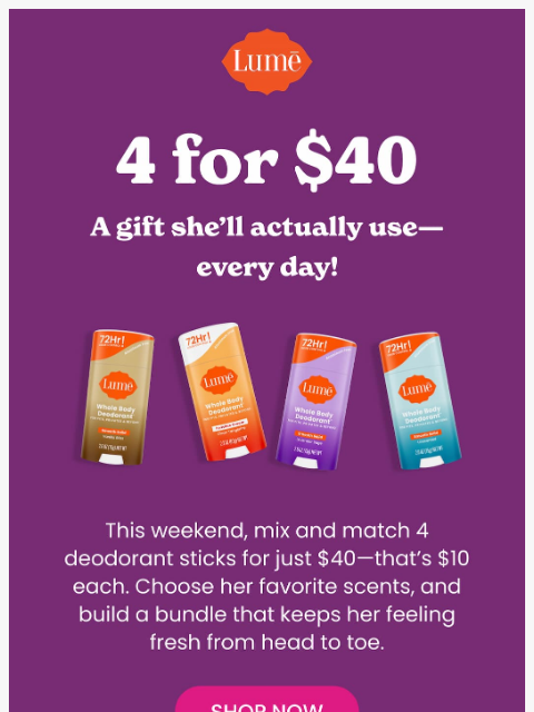 lumedeodorant newsletter: 4 for $40 Sticks 💐 Perfect for Mother’s Day