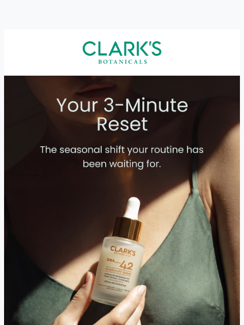 clarksbotanicals newsletter: Two products. Three minutes. That's the whole rout...