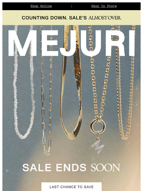 mejuri newsletter: Sale Ends Tomorrow