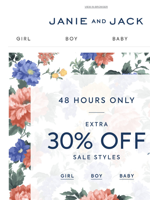 janieandjack newsletter: 48 Hours Only: extra 30% off