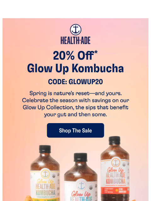 health-ade newsletter: Glow up with 20% OFF 🌸