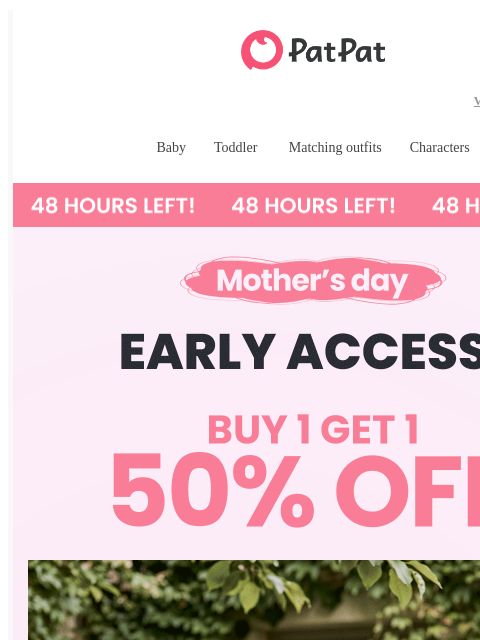 patpat newsletter: 💖 Early Access: Buy 1 Get 1 50% Off for Mom 