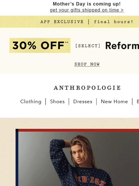 anthropologie newsletter: FINAL HOURS: 30% off select Reformation