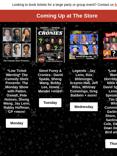 comedystore newsletter: Coming Up at The Store! Gabriel Iglesias, Patton O...
