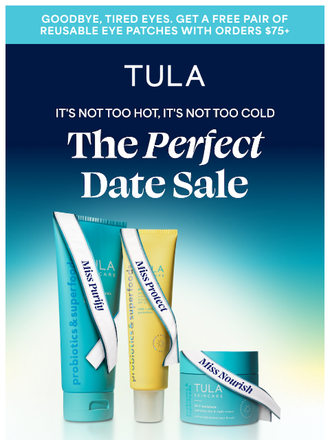tula newsletter: Okay, April 26th is pretty perfect too — 25% off s...