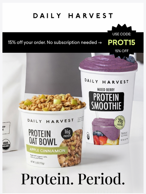 daily-harvest newsletter: How can 20 grams of protein change your day?