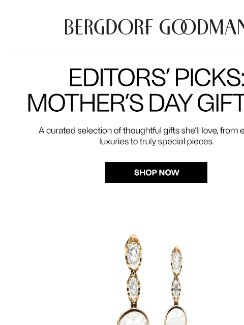 bergdorfgoodman newsletter: Editors’ Picks: For Mom