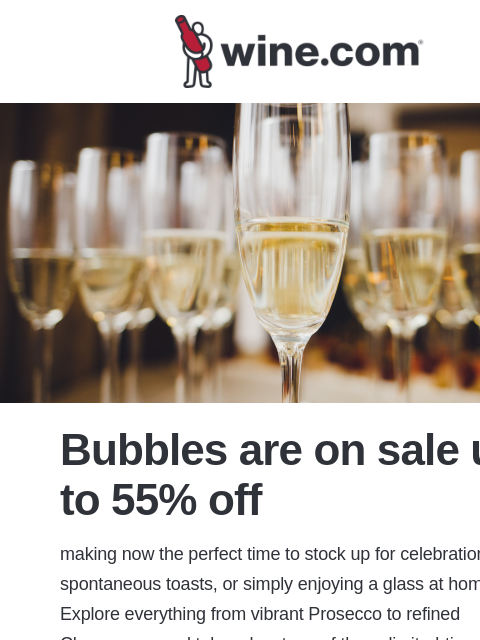 wine newsletter: Up to 55% Off Bubbles! 🥂