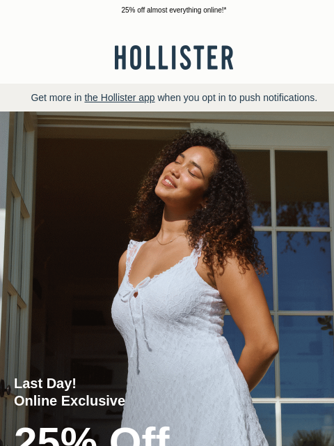 hollisterco newsletter: This sale ENDS 👏 TODAY 👏