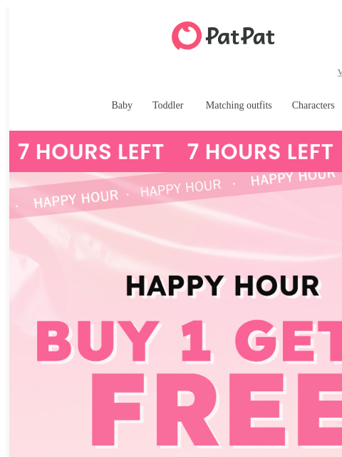 patpat newsletter: ⚡ 7 Hours Only: Buy 1, Get 1 FREE
