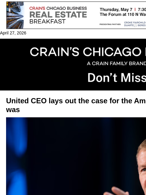 crainalerts newsletter: United CEO lays out why he wanted a merger with Am...
