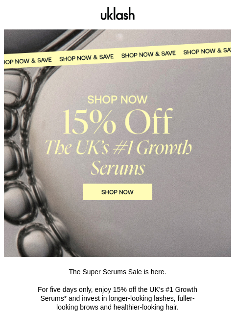 uklash newsletter: 15% off #1 Growth Serums! 🔥