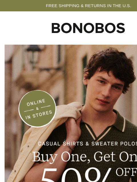 bonobos newsletter: Launched: BOGO 50% Off Casual Shirts & Sweater Pol...