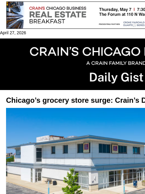 crainalerts newsletter: Chicago’s grocery store surge: Crain’s Daily Gist ...