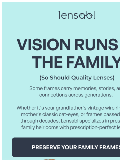 lensabl newsletter: Vision Runs in the Family