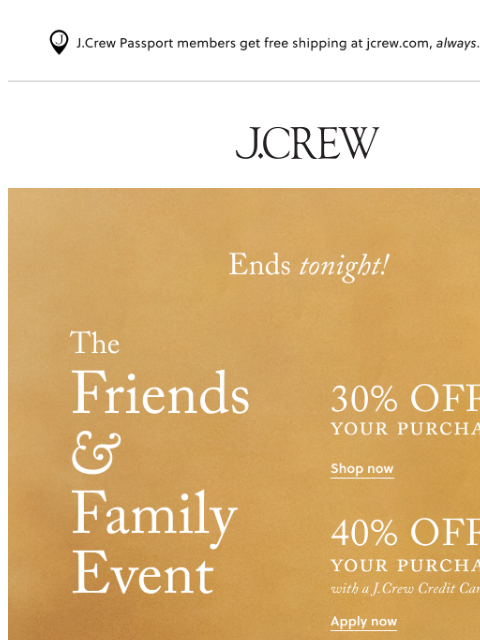 jcrew newsletter: Don’t wait, 30% off your purchase ends at midnight