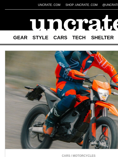 uncrate newsletter: 2027 KTM Freeride E Dirt Bike & more