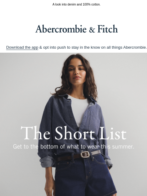 abercrombie newsletter: YOUR SHORT LIST