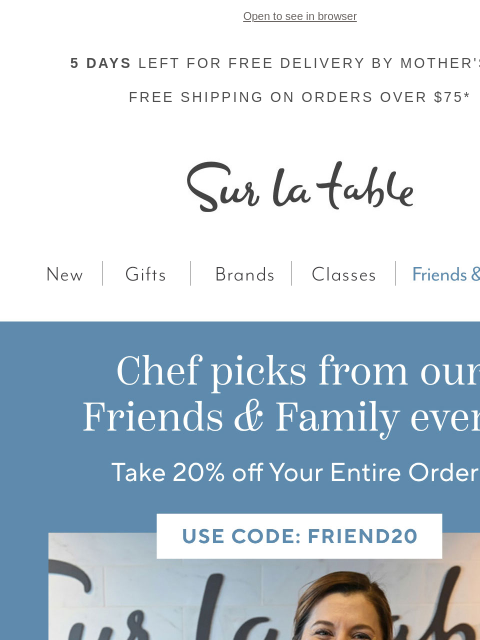surlatable newsletter: Save 20% on your entire order*.