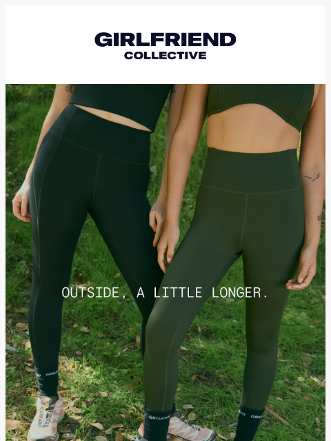 girlfriend newsletter: Outside, a little longer