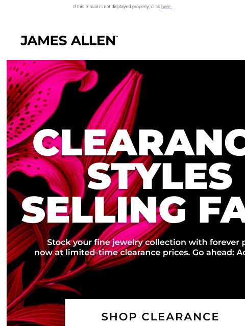 jamesallen newsletter: Have You Shopped Our Clearance Event?