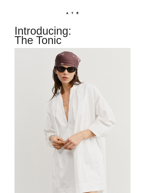 ayr newsletter: new | the perfect poplin tunic