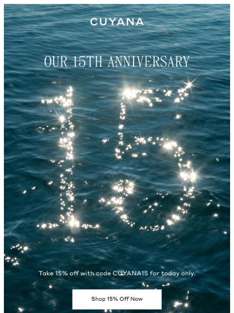 cuyana newsletter: 15% Off Starts Now