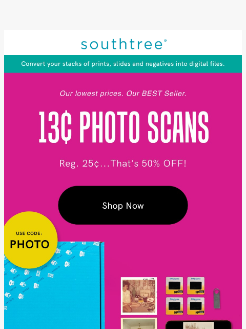 southtree newsletter: 50% OFF photo scans going, going…