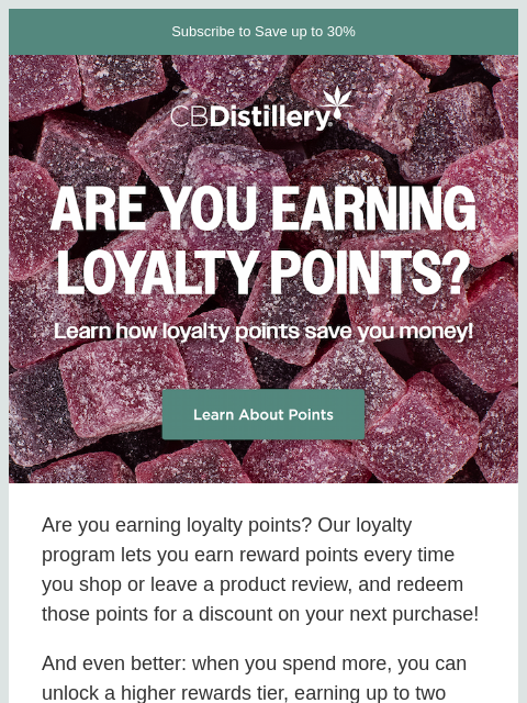 thecbdistillery newsletter: Are you earning loyalty points?