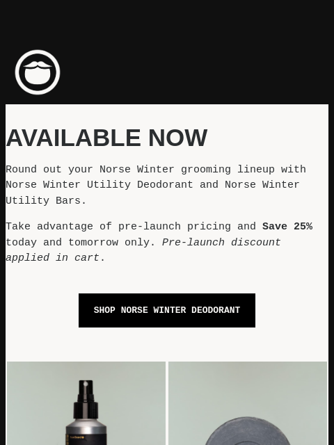 beardbrand newsletter: Norse Winter Deodorant Pre-Launch Starts NOW