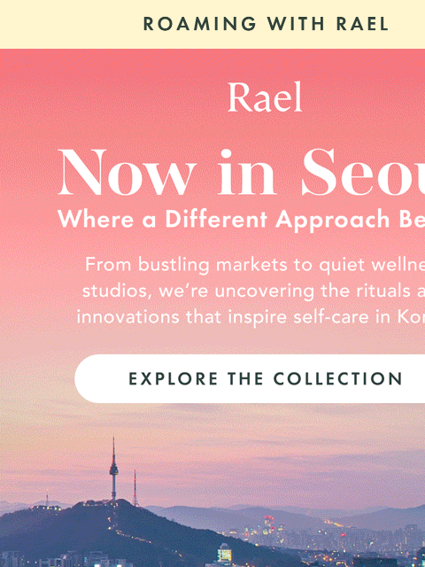 getrael newsletter: A Different Approach to Skin 🇰🇷