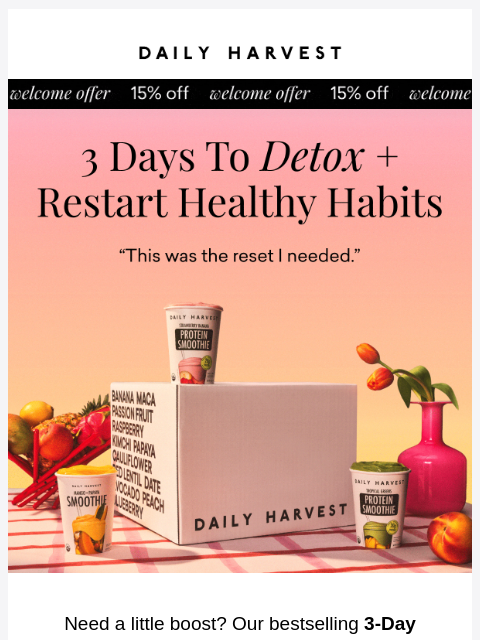 daily-harvest newsletter: 3 days to feel like yourself again