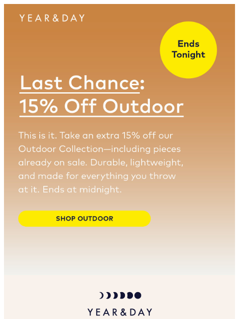 yearandday newsletter: 15% off Outdoor ends tonight