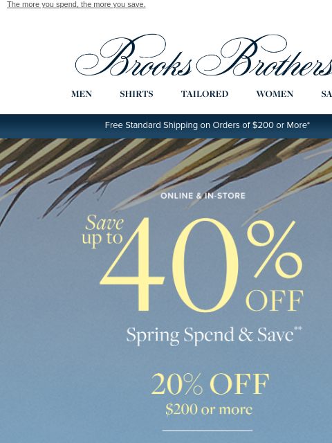 brooksbrothers newsletter: 𝐒𝐓𝐀𝐑𝐓𝐒 𝐍𝐎𝐖: UP TO 40% OFF