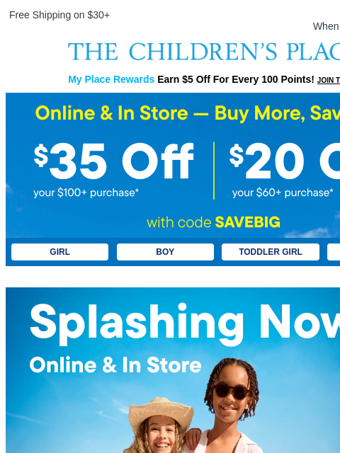 childrensplace newsletter: Save Big Event is ON! $20 off $60 w/ code SAVEBIG