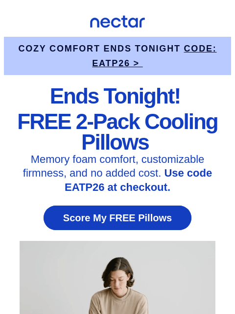 nectarsleep newsletter: Final Hours: 2 FREE Cooling Pillows w/mattress ord...