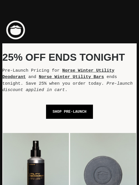 beardbrand newsletter: Last Day for 25% Off NEW Norse Winter Products